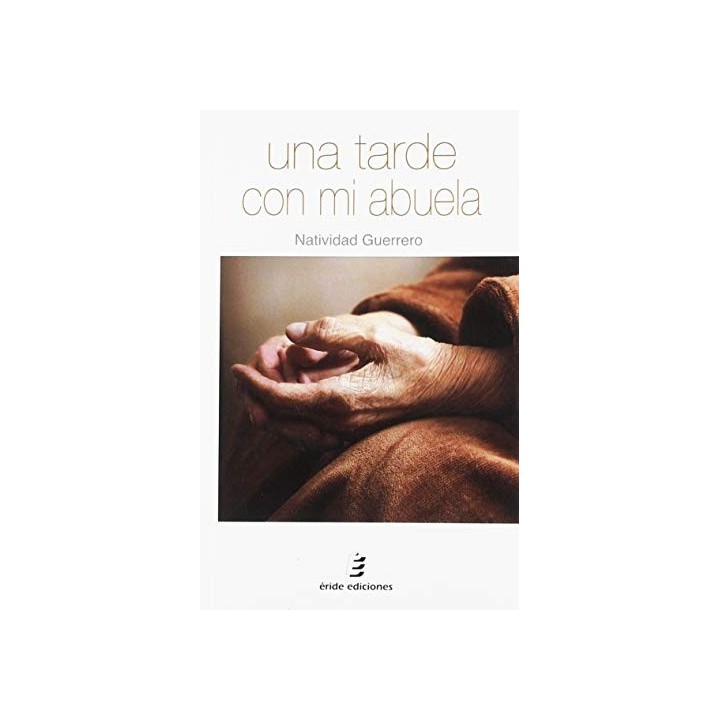 Una Tarde Con Mi Abuela, Otros Personajes De Ultratumba Y Alguno Con Canas (Primera edición)